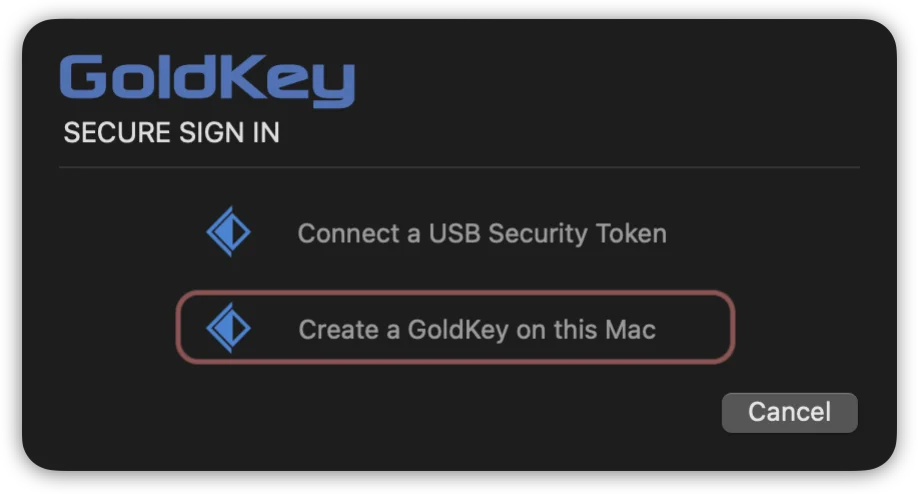 When the GoldKey window comes up, select "Create a GoldKey on this device" 